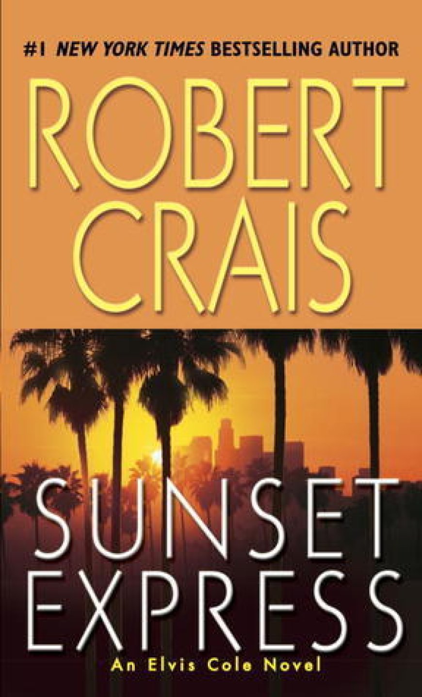 [PDF] Elvis Cole and Joe Pike #6 Sunset Express by Robert Crais