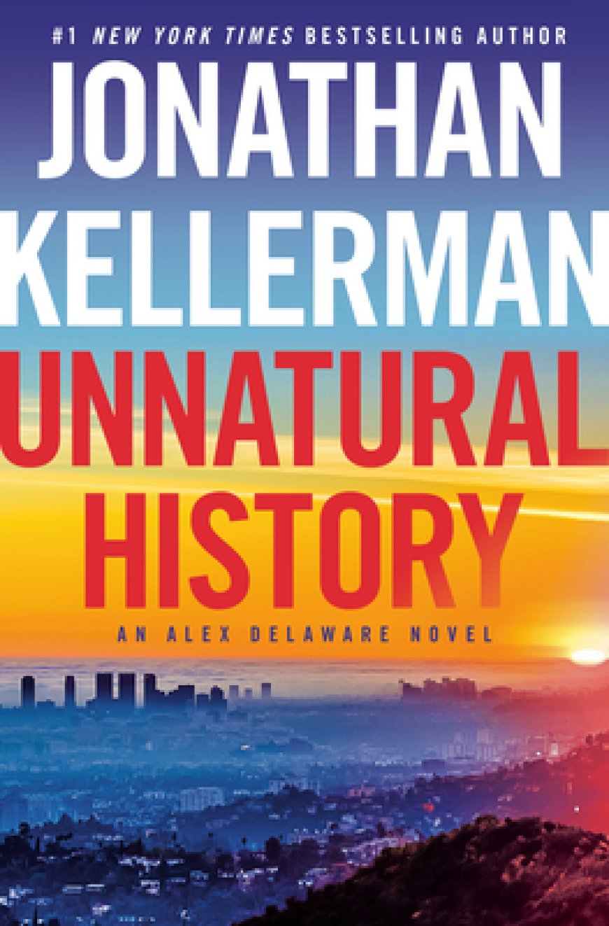 [PDF] Alex Delaware #38 Unnatural History by Jonathan Kellerman