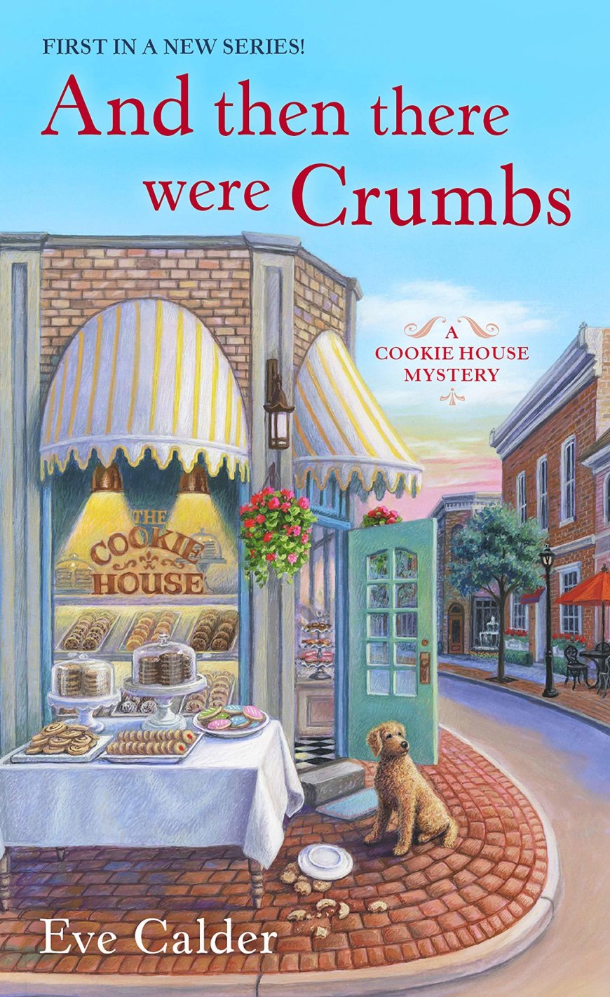 [PDF] A Cookie House Mystery #1 And Then There Were Crumbs by Eve Calder