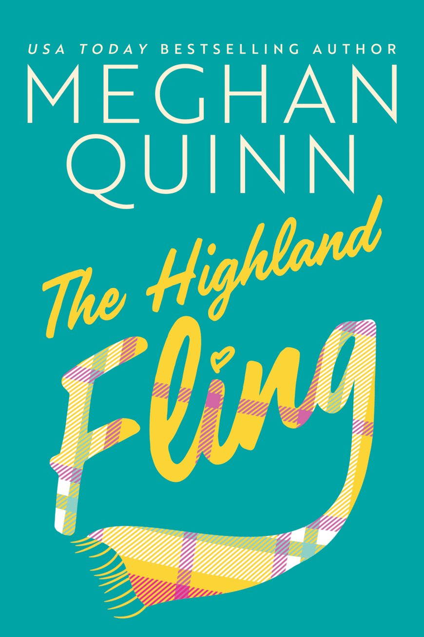 [PDF] The Highland Fling by Meghan Quinn