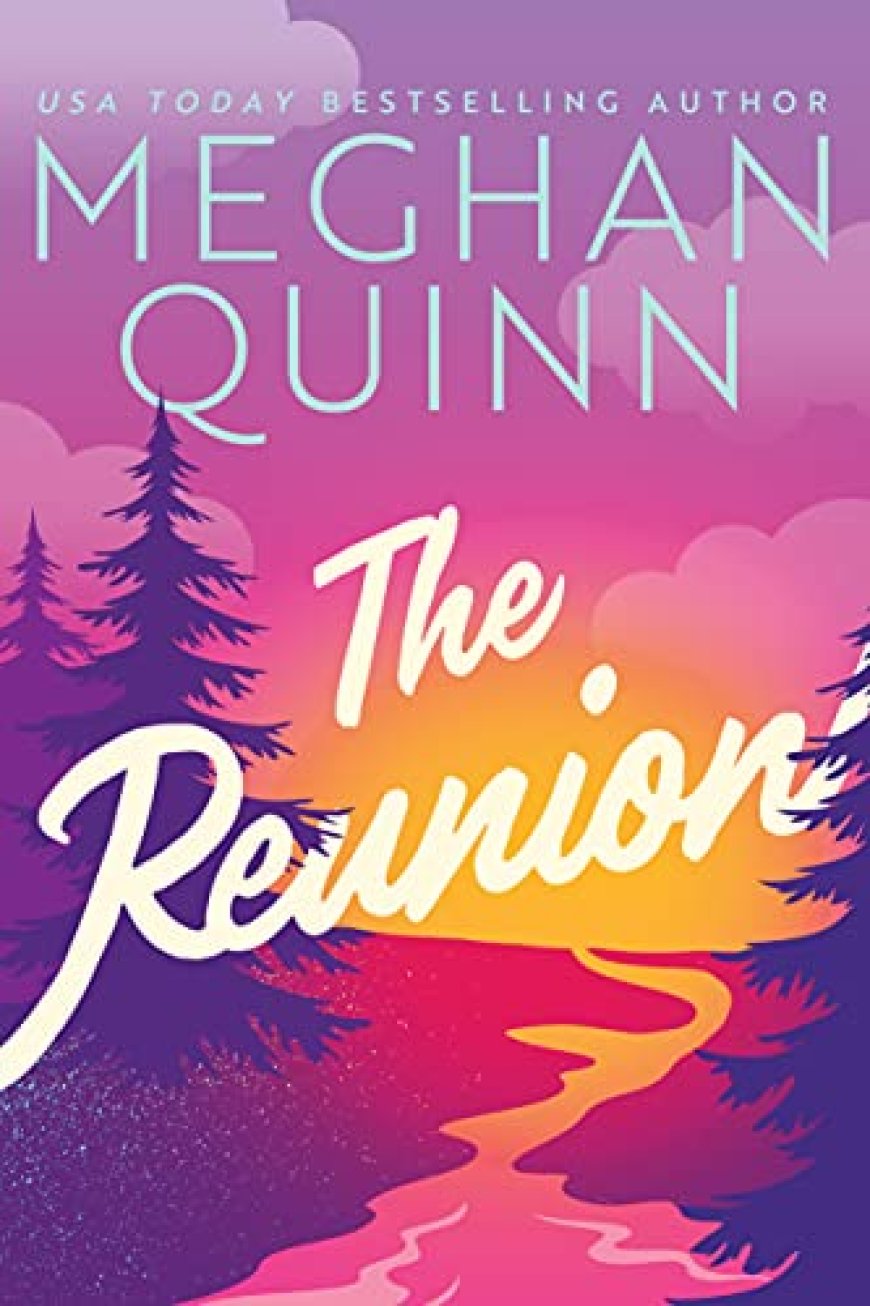 [PDF] The Reunion by Meghan Quinn