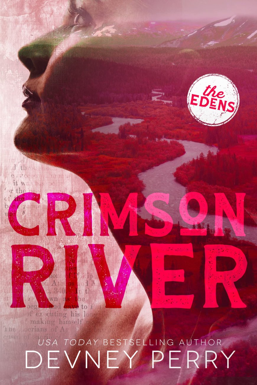 [PDF] The Edens #5 Crimson River by Devney Perry