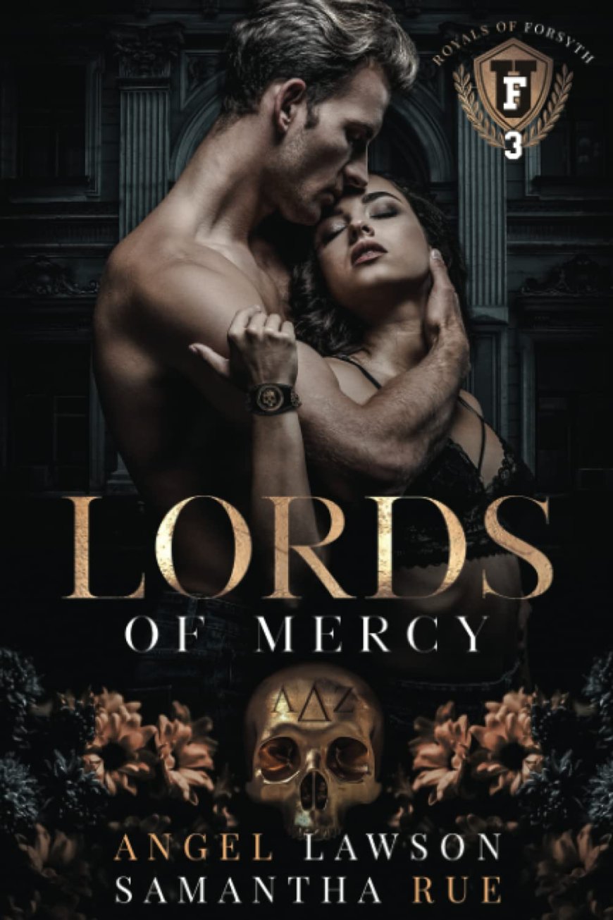 [PDF] Royals of Forsyth University #3 Lords of Mercy by Angel Lawson ,  Samantha Rue