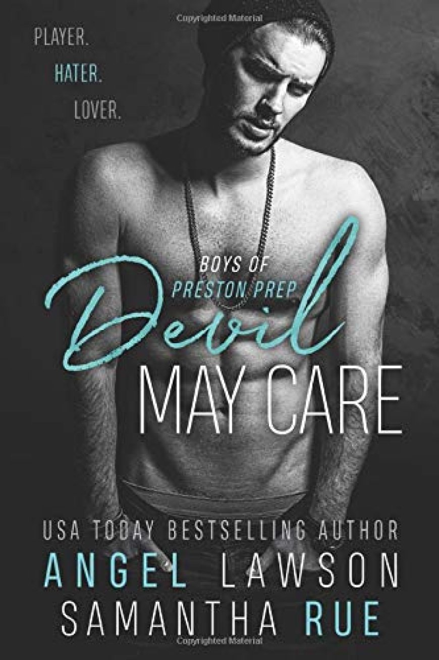 [PDF] Boys of Preston Prep #1 Devil May Care by Angel Lawson ,  Samantha Rue