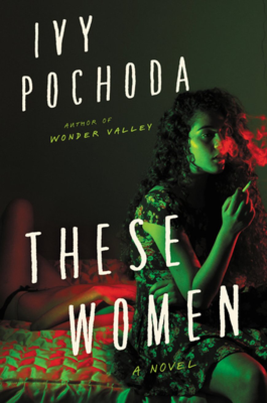 [PDF] These Women by Ivy Pochoda