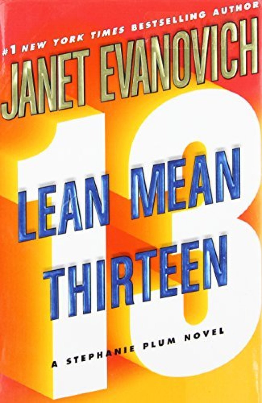 [PDF] Stephanie Plum #13 Lean Mean Thirteen by Janet Evanovich