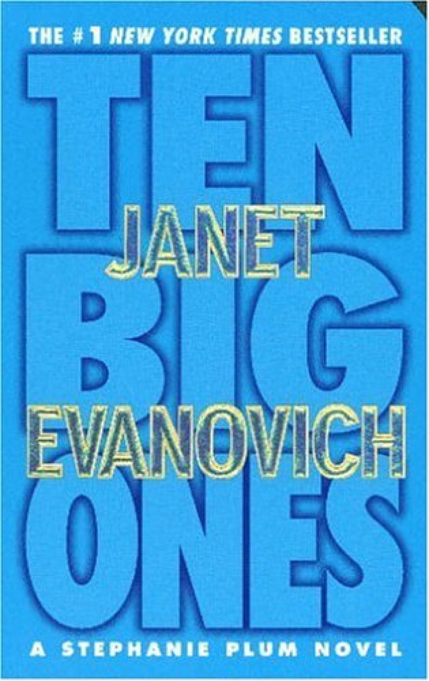 [PDF] Stephanie Plum #10 Ten Big Ones by Janet Evanovich