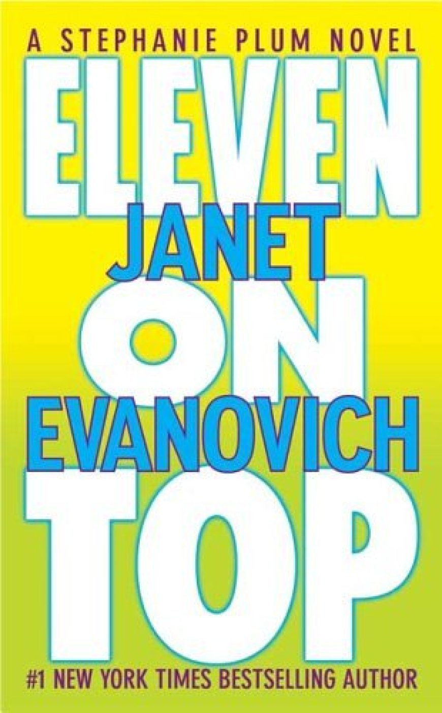 [PDF] Stephanie Plum #11 Eleven on Top by Janet Evanovich