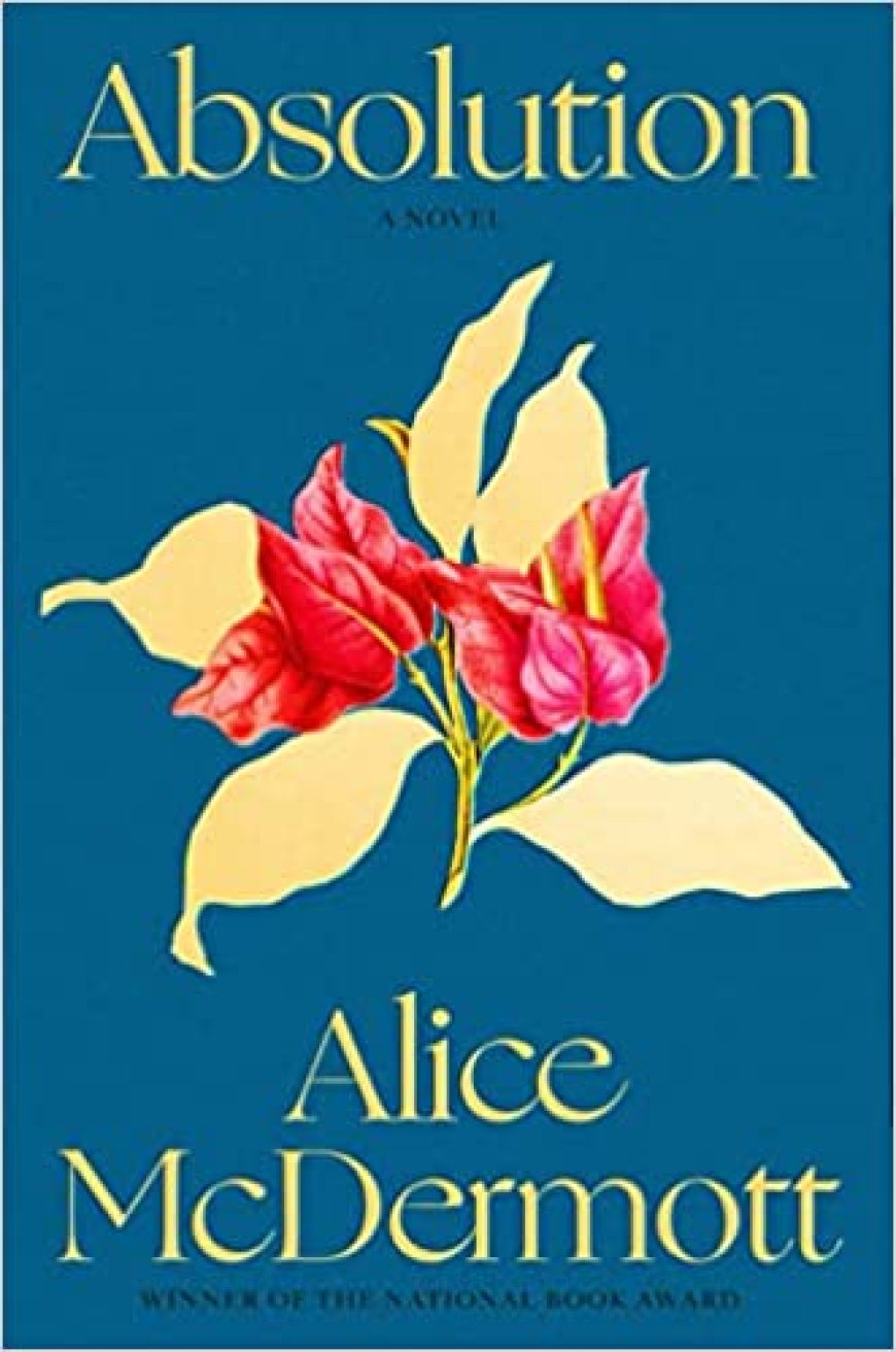 [PDF] Absolution by Alice McDermott