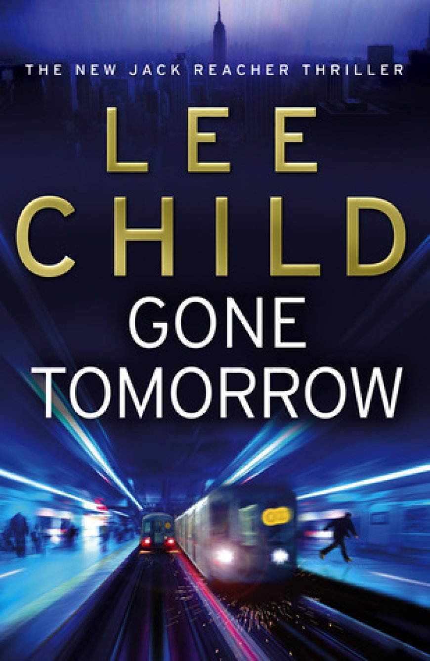 [PDF] Jack Reacher #13 Gone Tomorrow by Lee Child