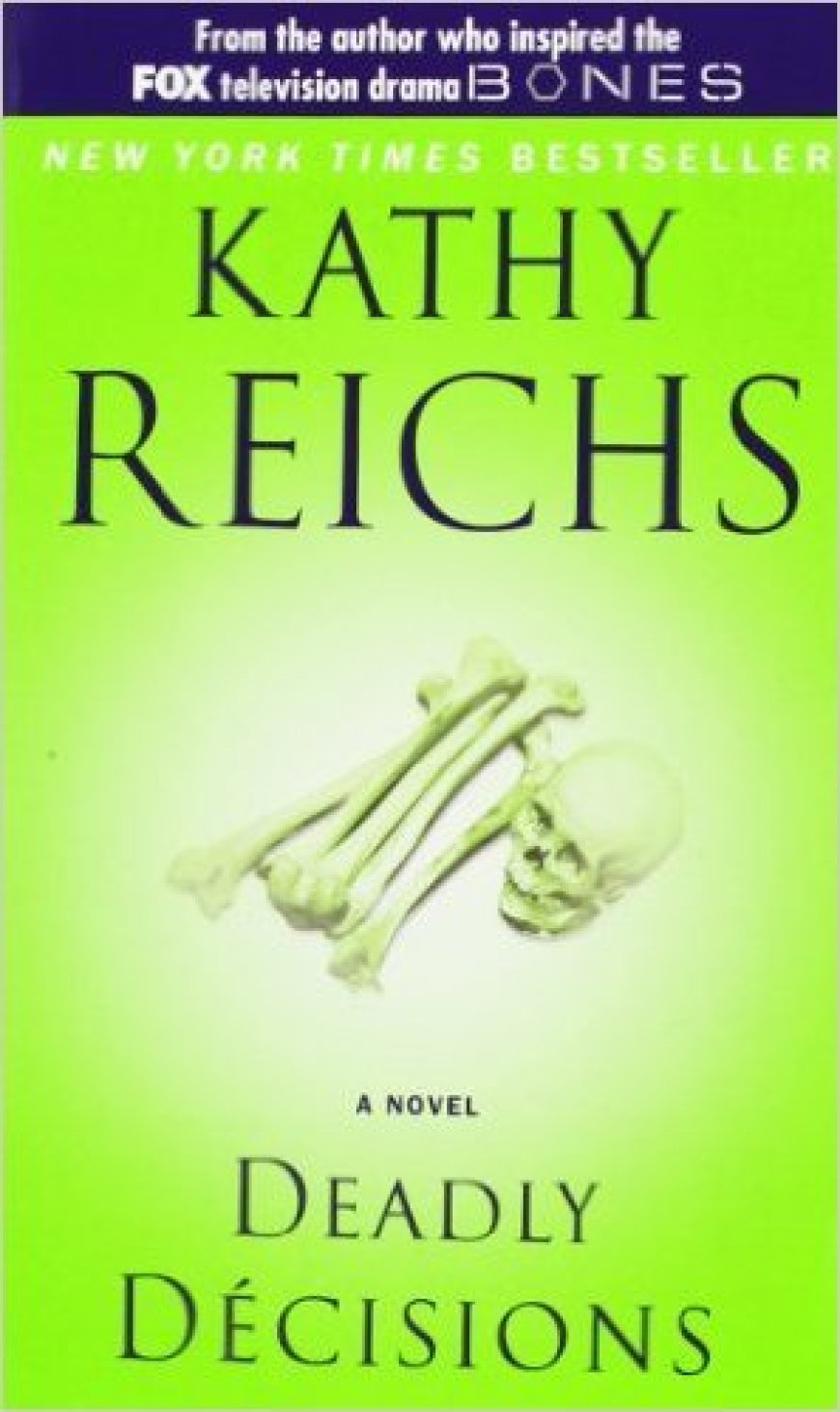 [PDF] Temperance Brennan #3 Deadly Decisions by Kathy Reichs