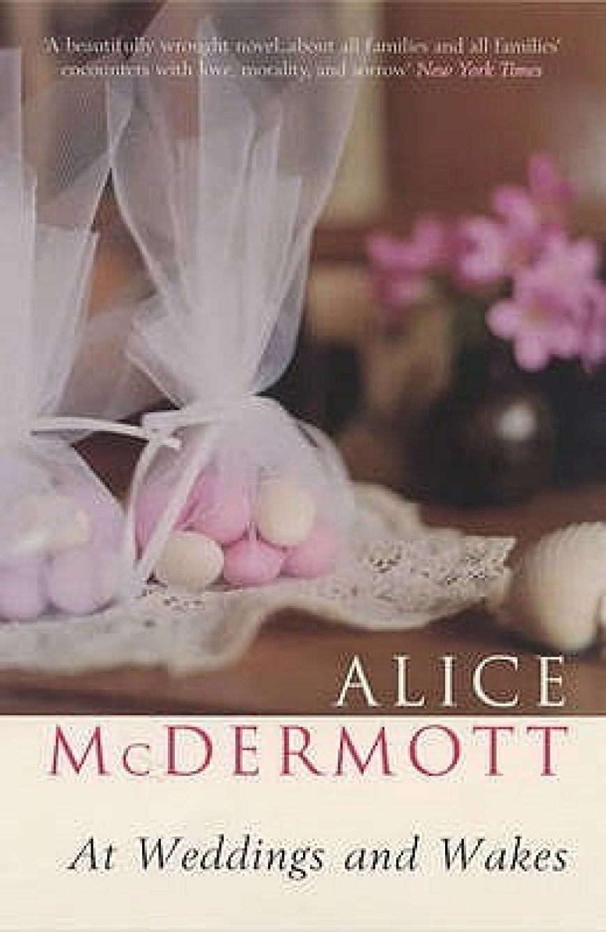 [PDF] At Weddings and Wakes by Alice McDermott