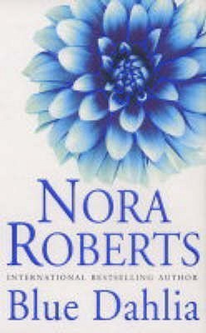 [PDF] In the Garden #1 Blue Dahlia by Nora Roberts