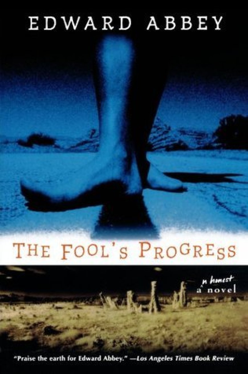 [PDF] The Fool's Progress by Edward Abbey