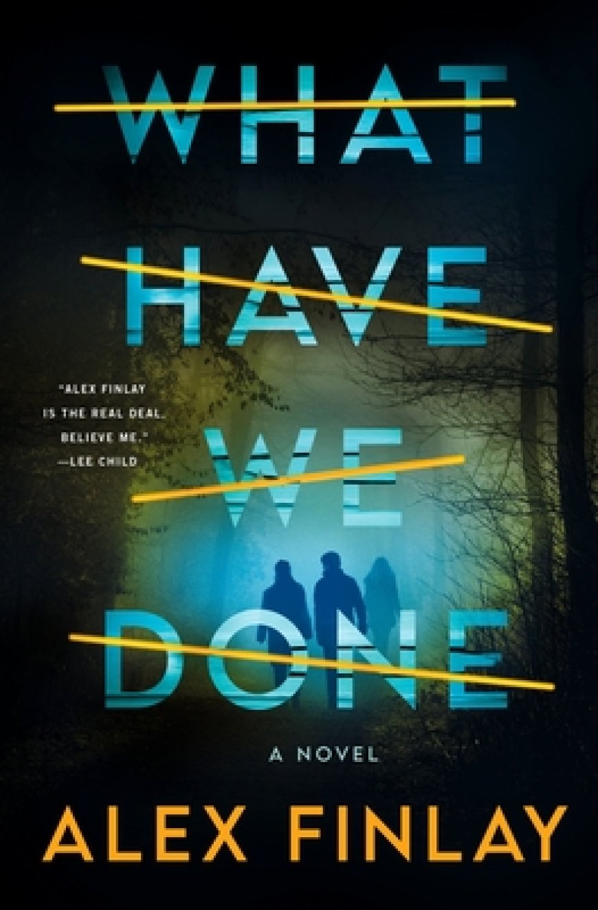 [PDF] What Have We Done by Alex Finlay