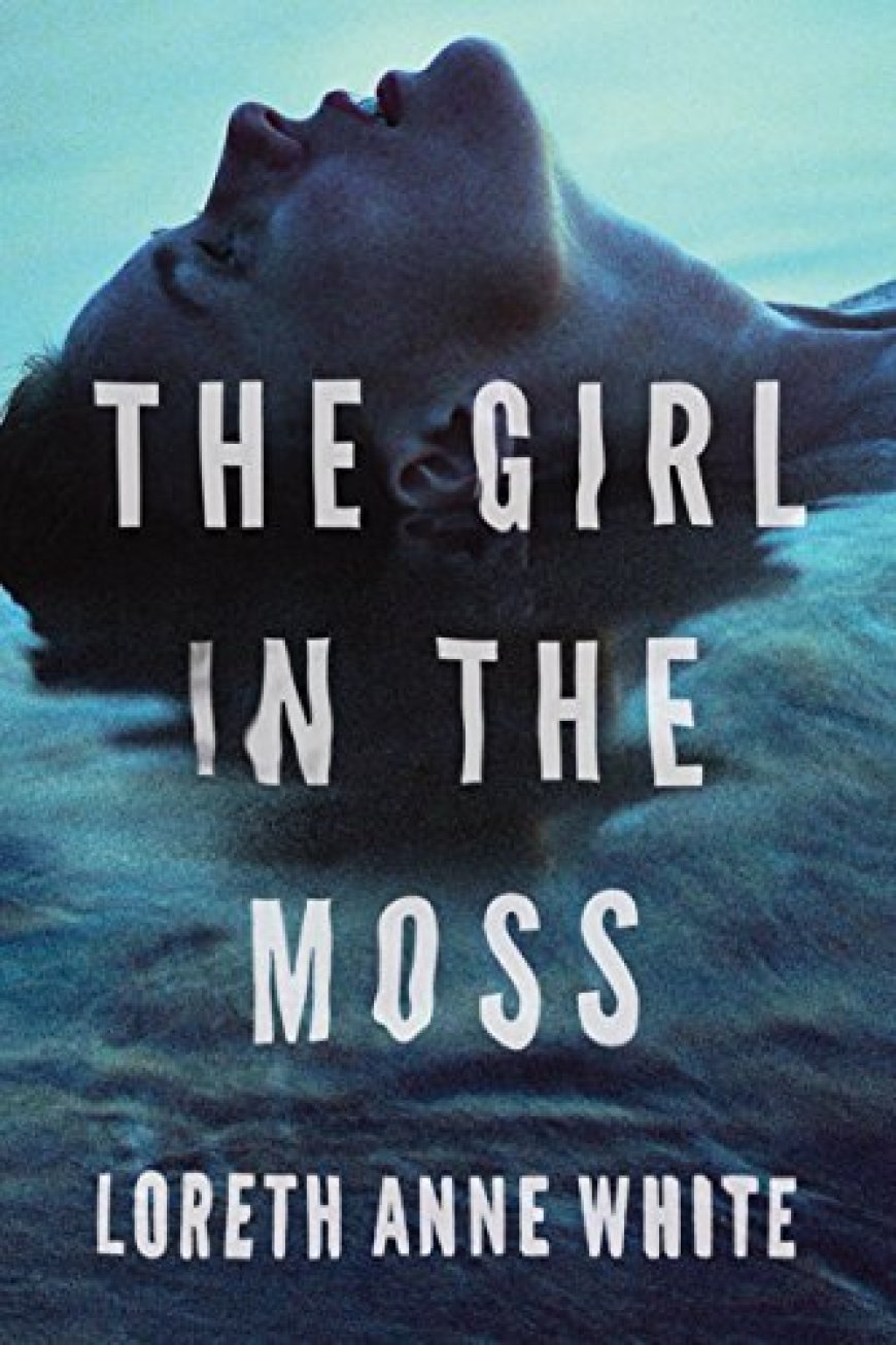 [PDF] Angie Pallorino #3 The Girl in the Moss by Loreth Anne White