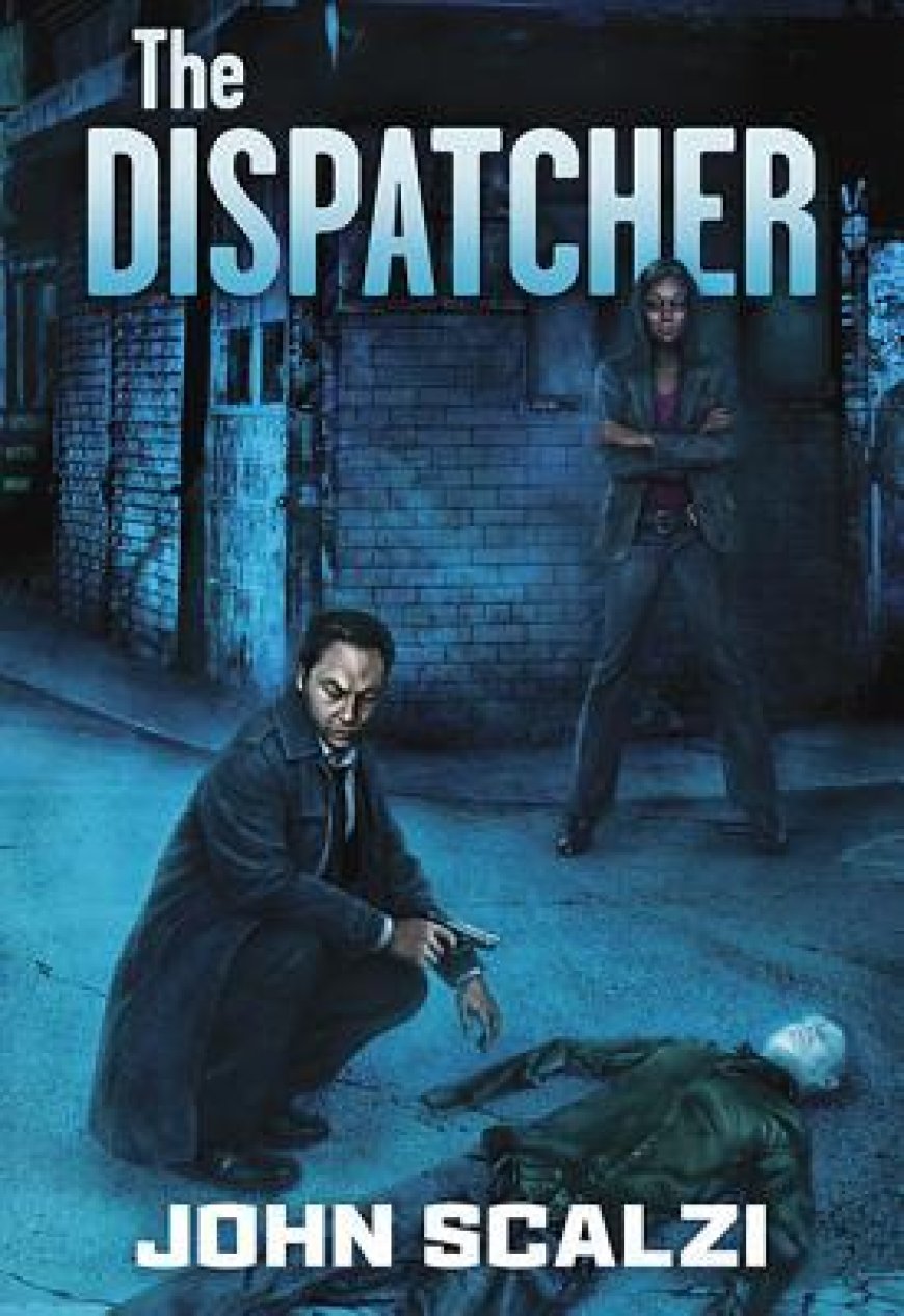 [PDF] The Dispatcher #1 The Dispatcher by John Scalzi