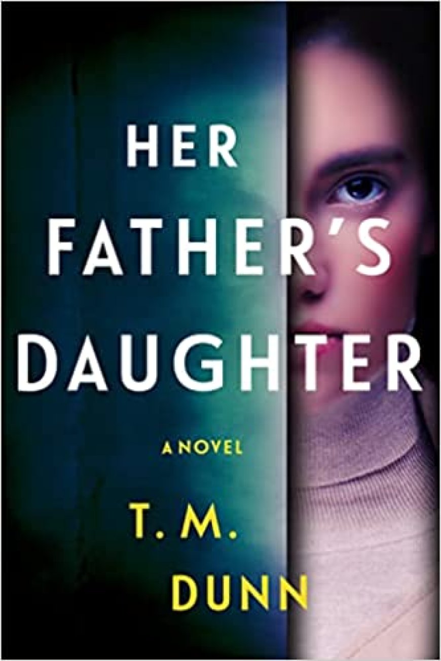 [PDF] Her Father's Daughter by T.M. Dunn