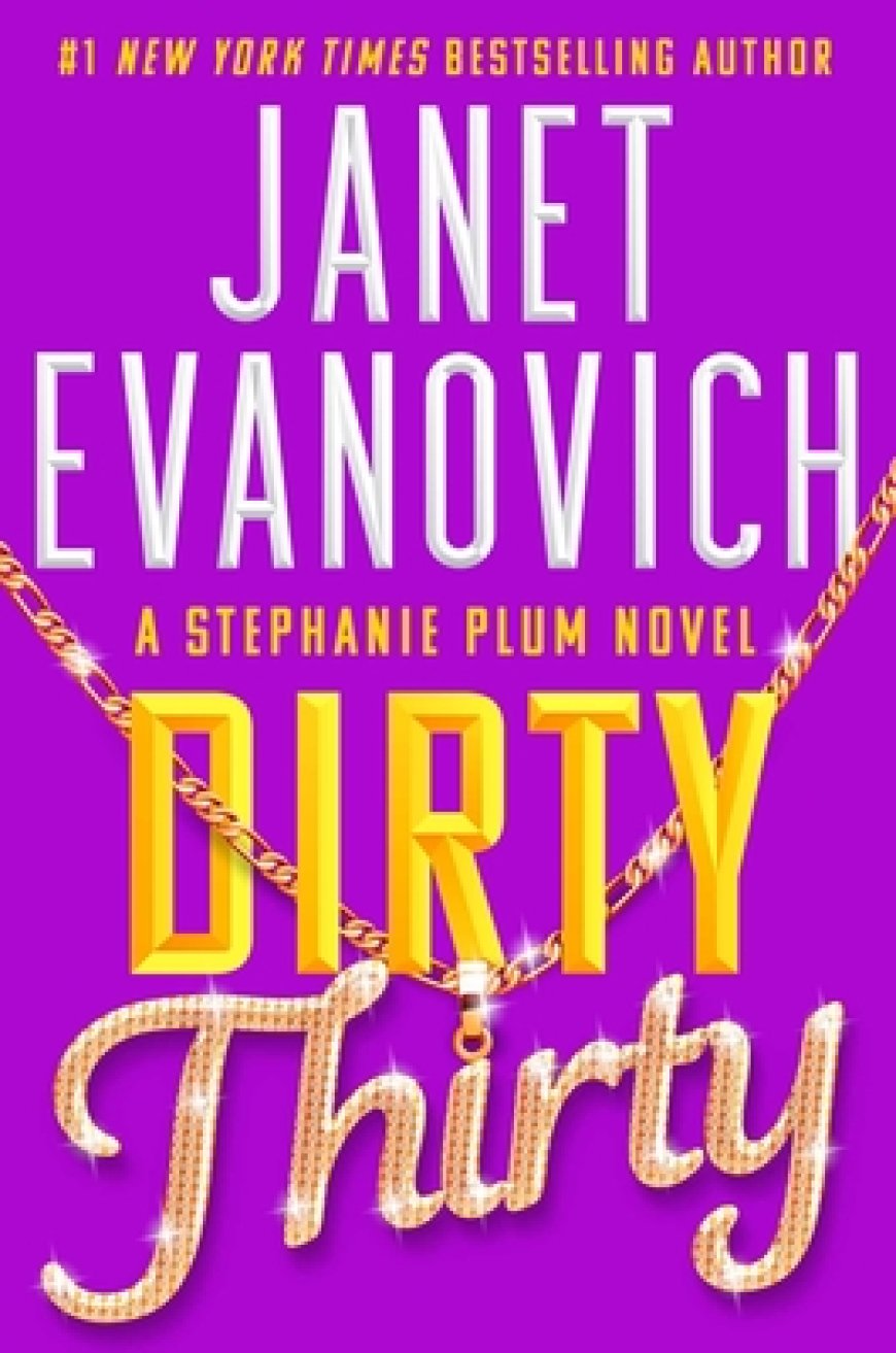 [PDF] Stephanie Plum #30 Dirty Thirty by Janet Evanovich