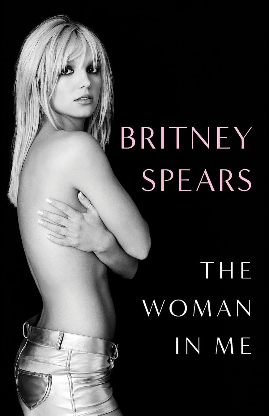 [PDF] The Woman in Me by Britney Spears