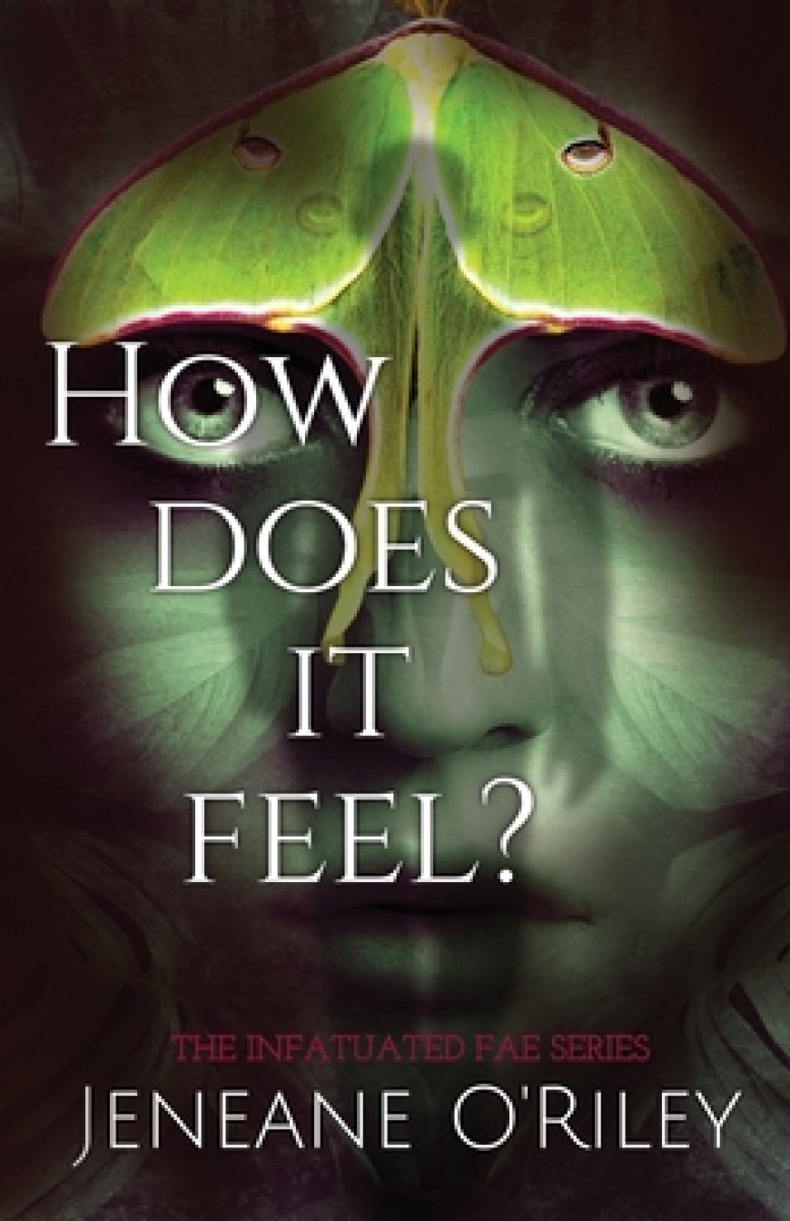 [PDF] Infatuated Fae #1 How Does It Feel? by Jeneane O'Riley