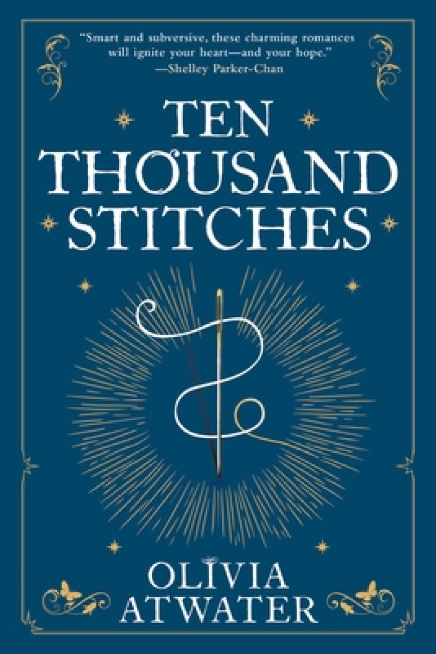 [PDF] Regency Faerie Tales #2 Ten Thousand Stitches by Olivia Atwater