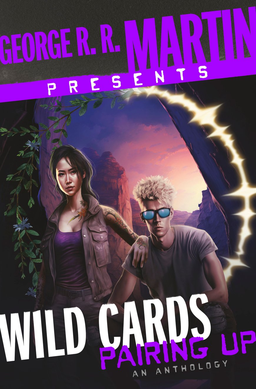 [PDF] Wild Cards #31 Pairing Up by George R.R. Martin  (editor) ,  Melinda M. Snodgrass  (Contributor) ,  Kevin Andrew Murply  (Contributor) ,  Marko Kloos  (Contributor) ,  Bradley Denton  (Contributor) ,  Peter Newman  (Contributor) ,  Gwenda Bond  (Contributor) ,  David Anthony Durham  (Contributor) ,  Christopher Rowe  (Contributor)