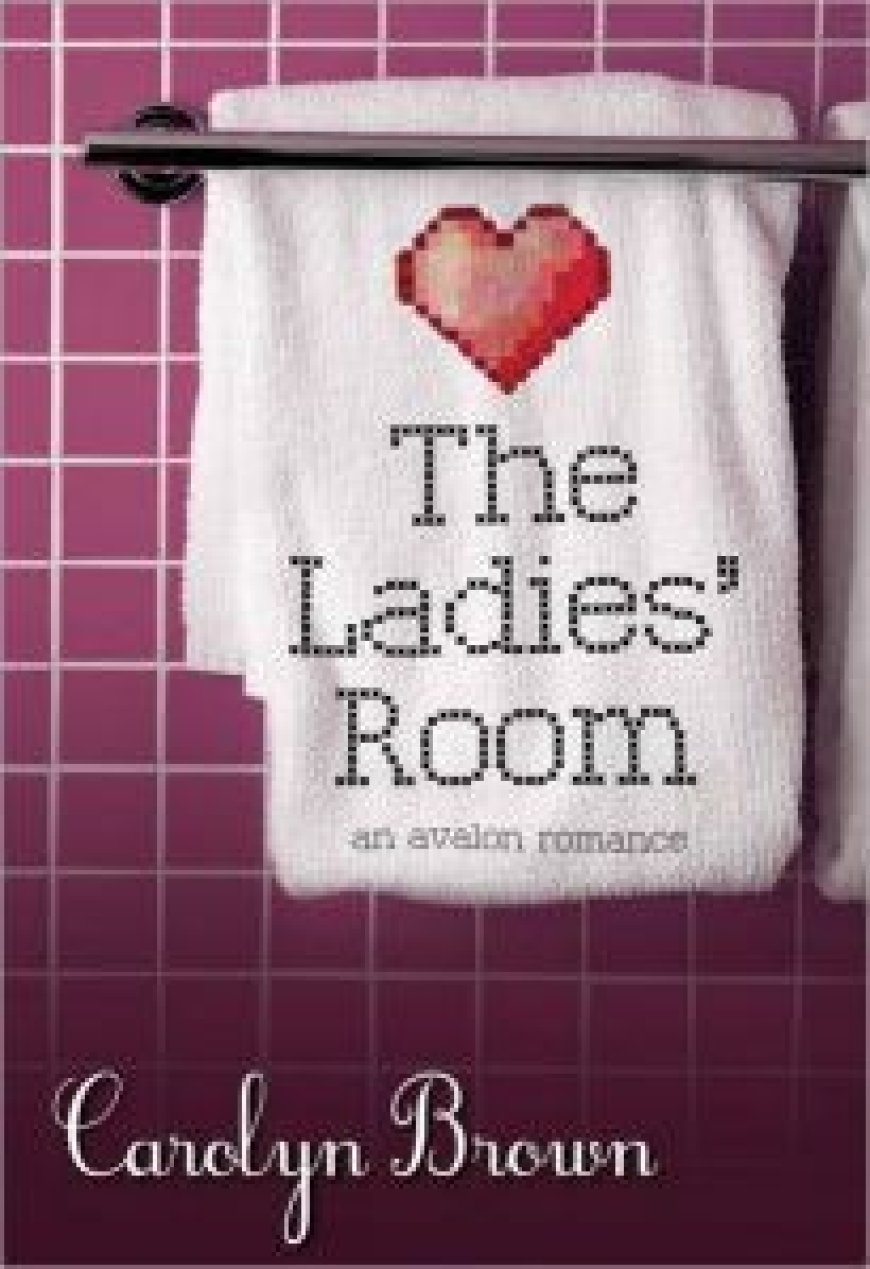 [PDF] The Ladies' Room by Carolyn Brown