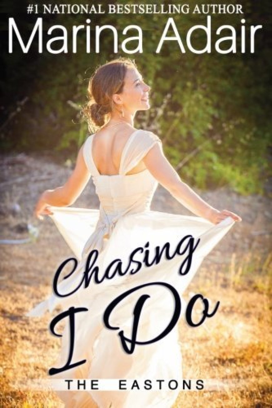 [PDF] The Eastons #1 Chasing I Do by Marina Adair