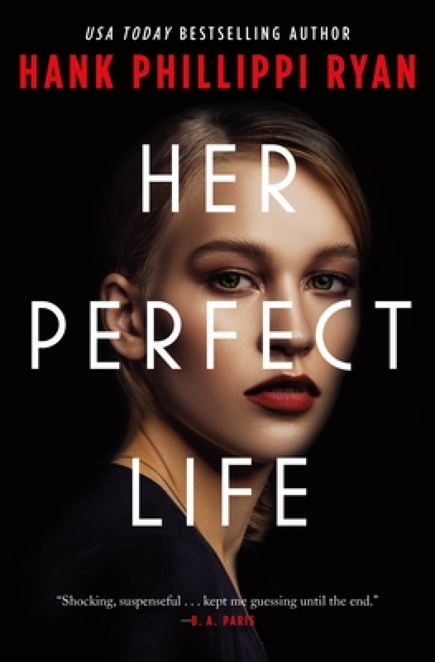 [PDF] Her Perfect Life by Hank Phillippi Ryan