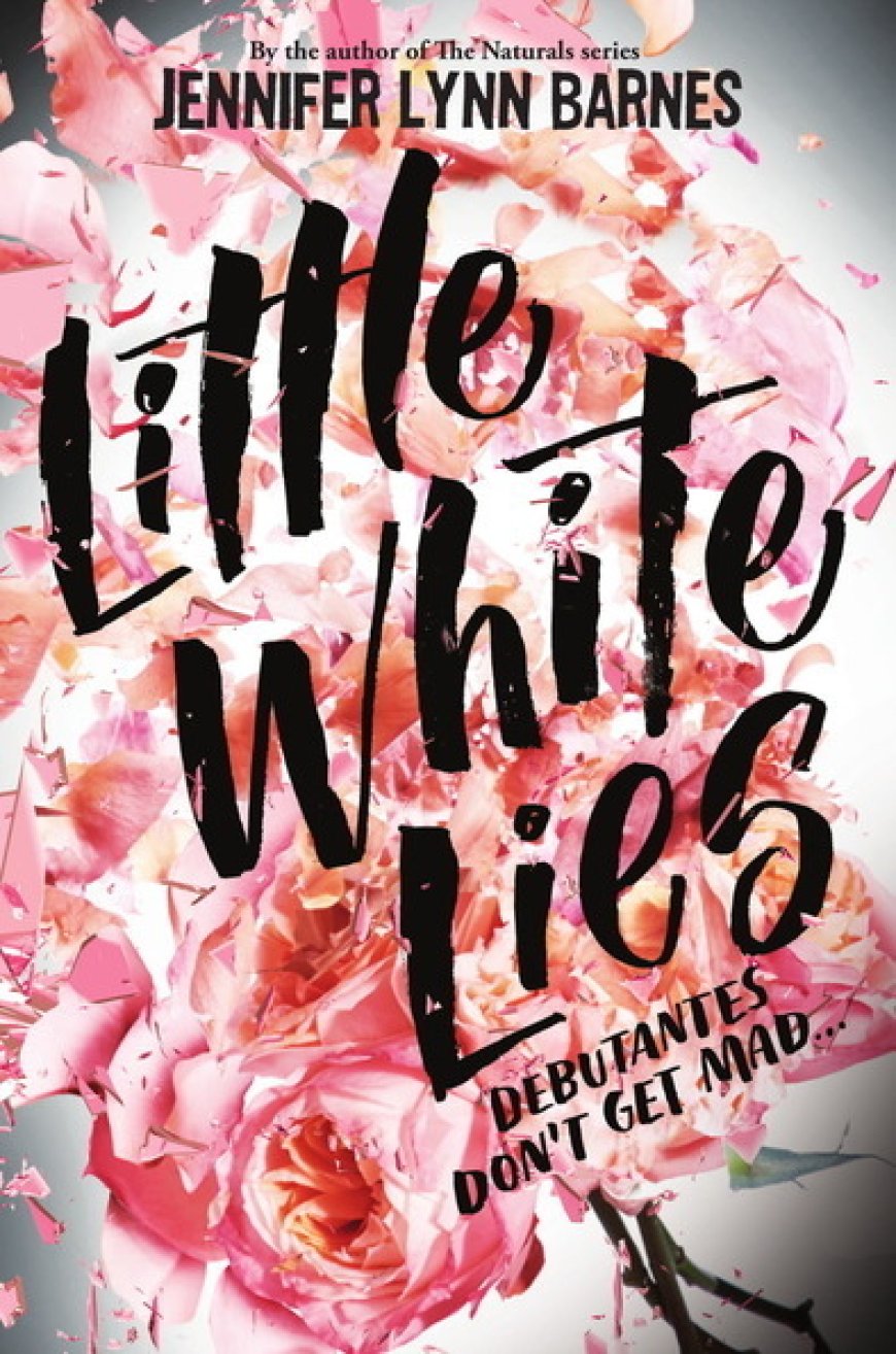 [PDF] Debutantes #1 Little White Lies by Jennifer Lynn Barnes