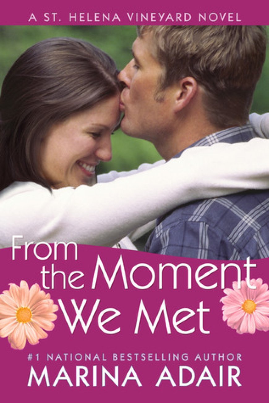 [PDF] St. Helena Vineyard #5 From the Moment We Met by Marina Adair