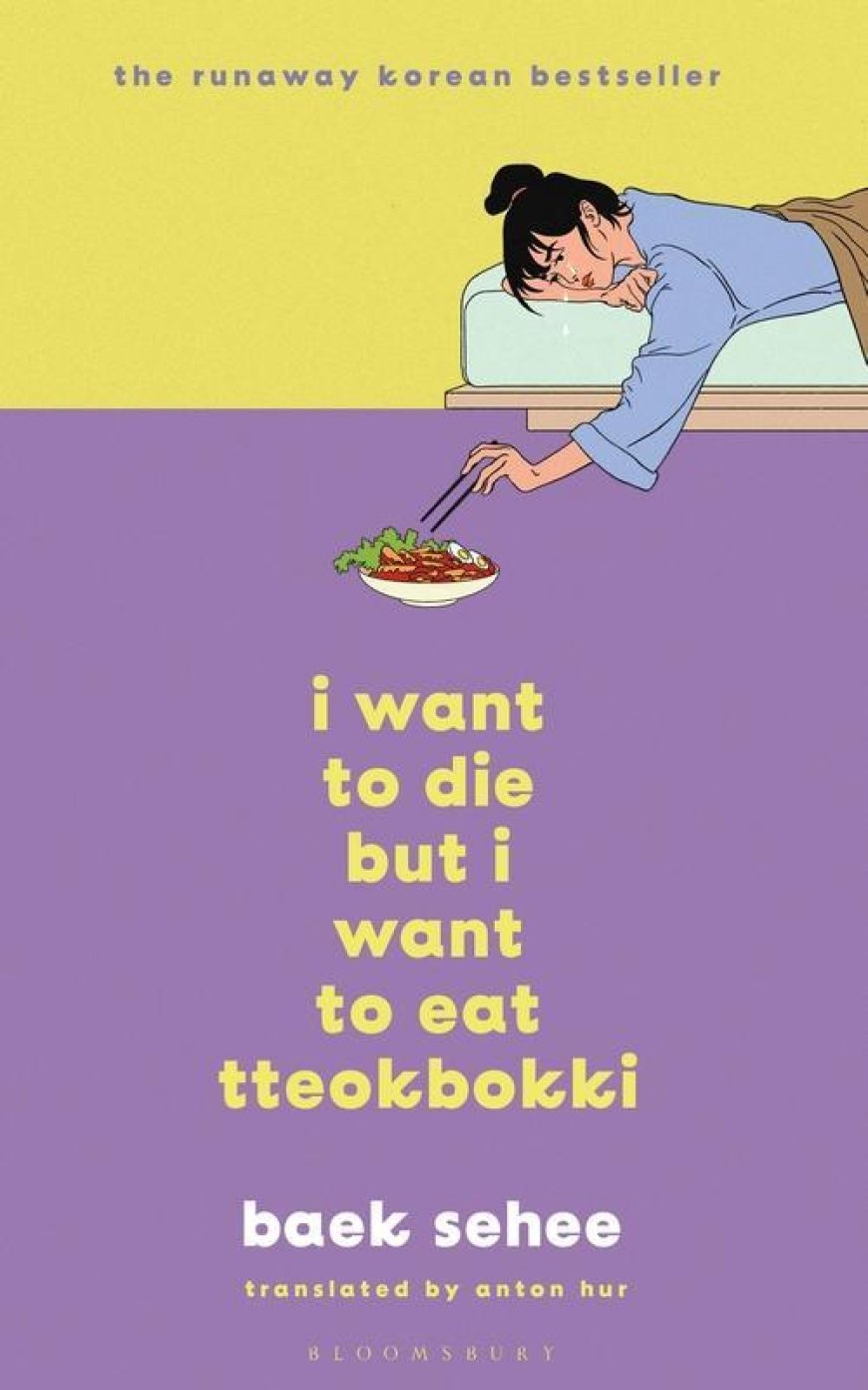 [PDF] I Want to Die But I Want to Eat Tteokpokki #1 I Want to Die But I Want to Eat Tteokbokki by Baek Se-hee ,  Anton Hur  (Translator)