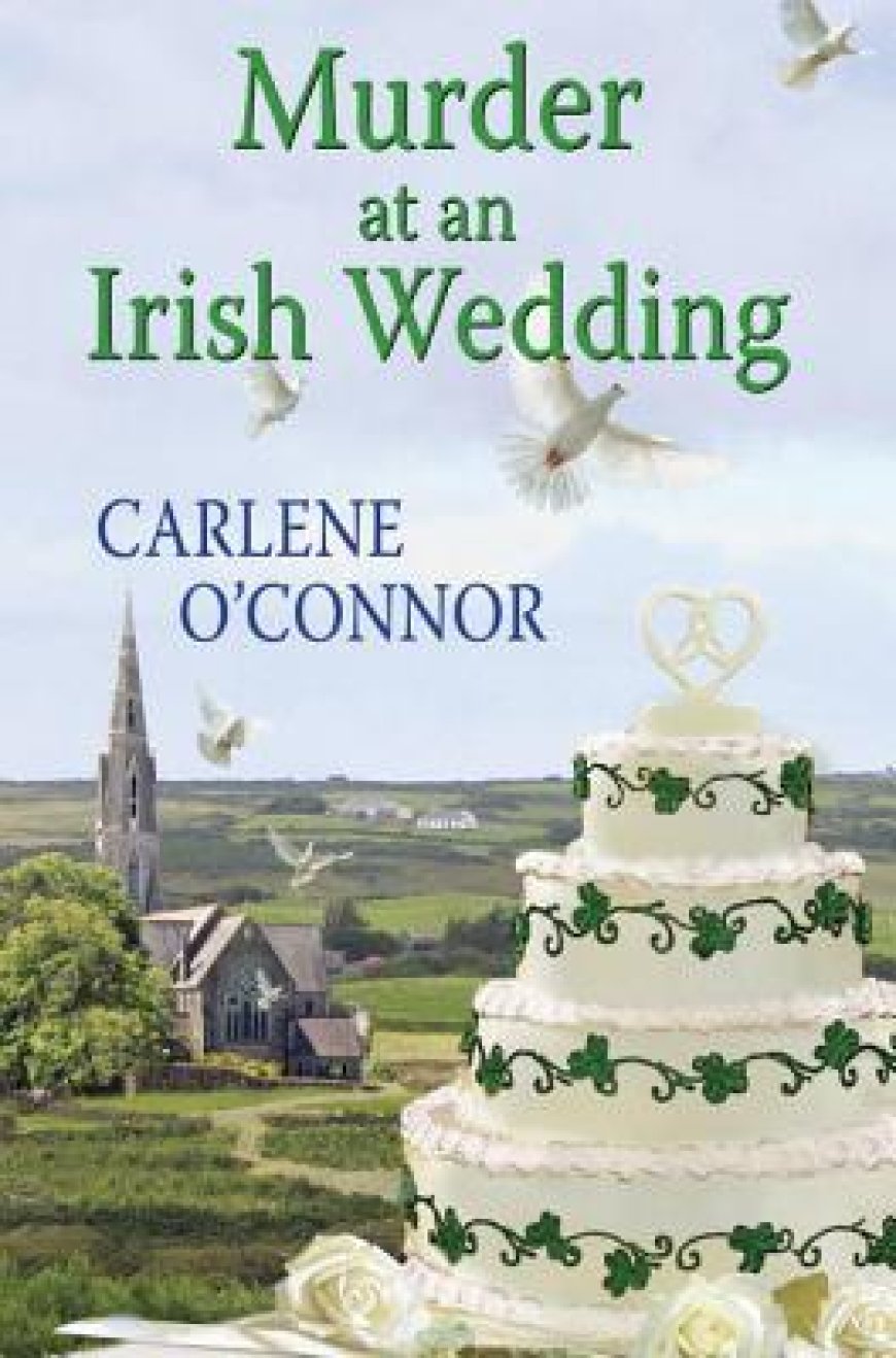 [PDF] Irish Village Mystery #2 Murder at an Irish Wedding by Carlene O'Connor