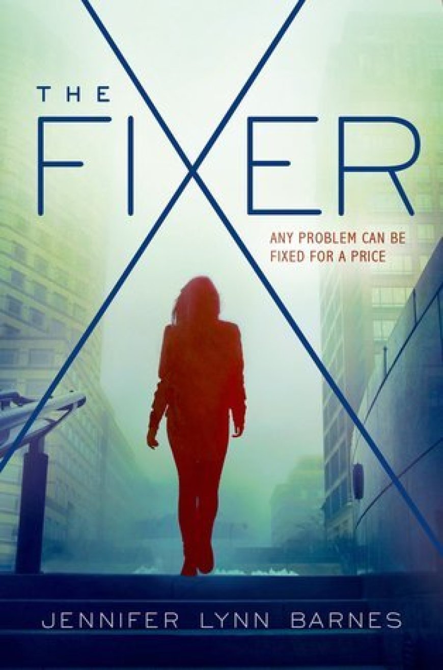 [PDF] The Fixer #1 The Fixer by Jennifer Lynn Barnes