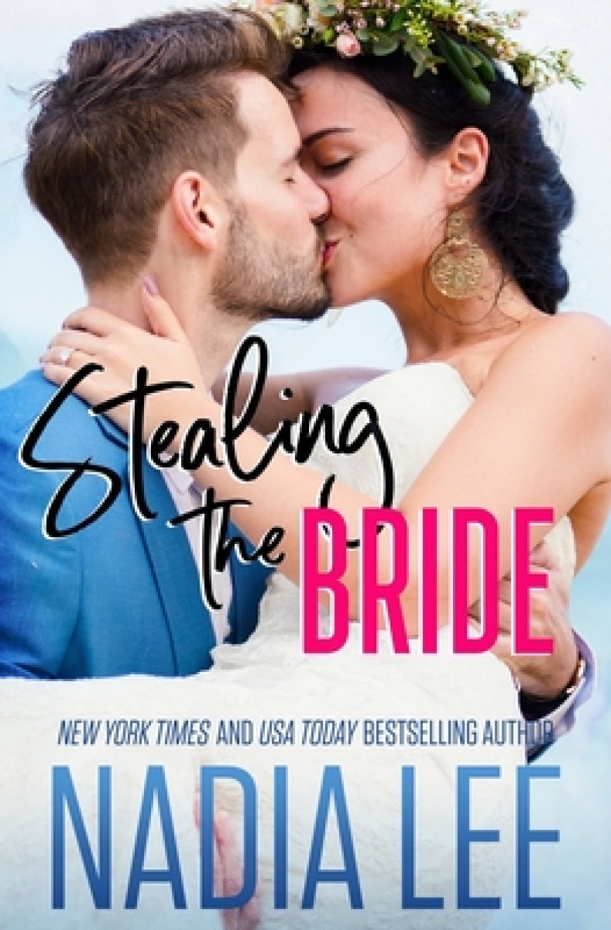 [PDF] Stealing the Bride by Nadia Lee