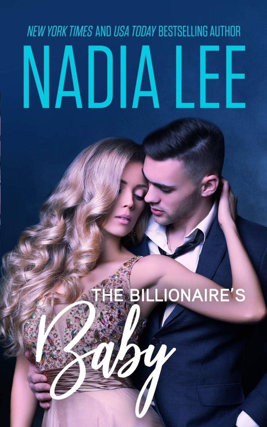 [PDF] Seduced by the Billionaire #3 The Billionaire's Baby by Nadia Lee