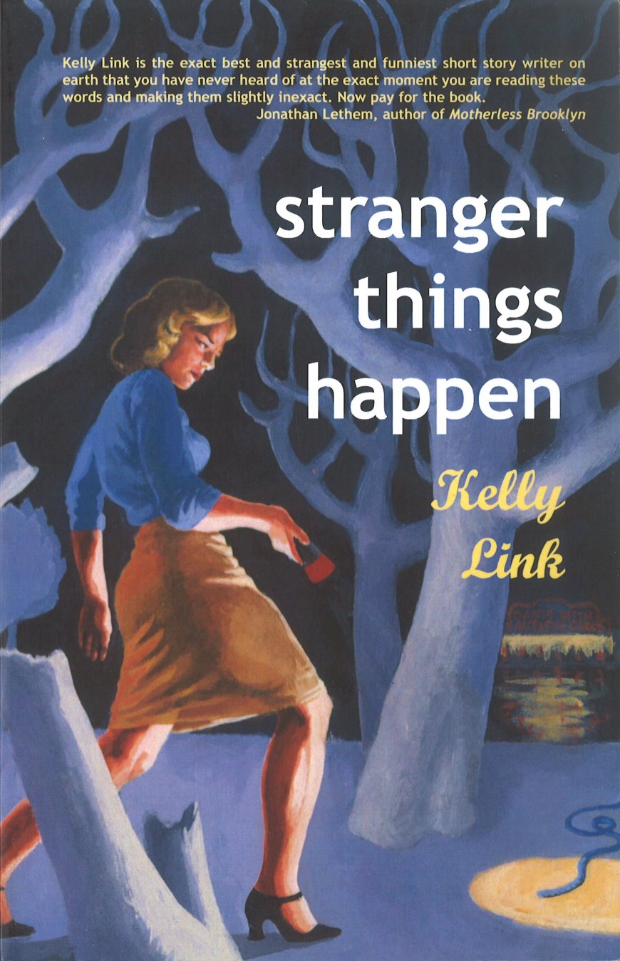 [PDF] Stranger Things Happen by Kelly Link