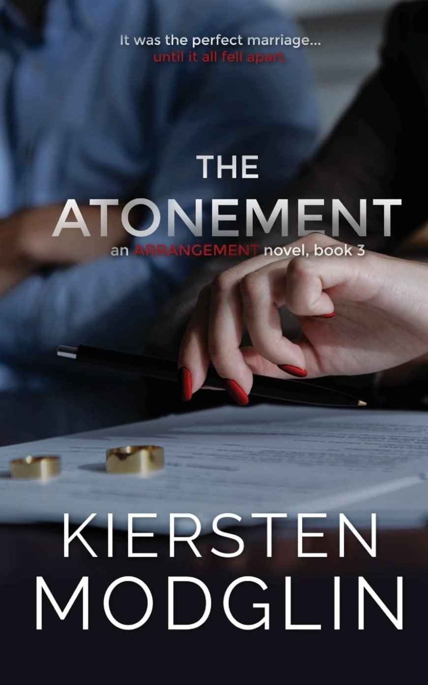 [PDF] The Arrangement #3 The Atonement by Kiersten Modglin