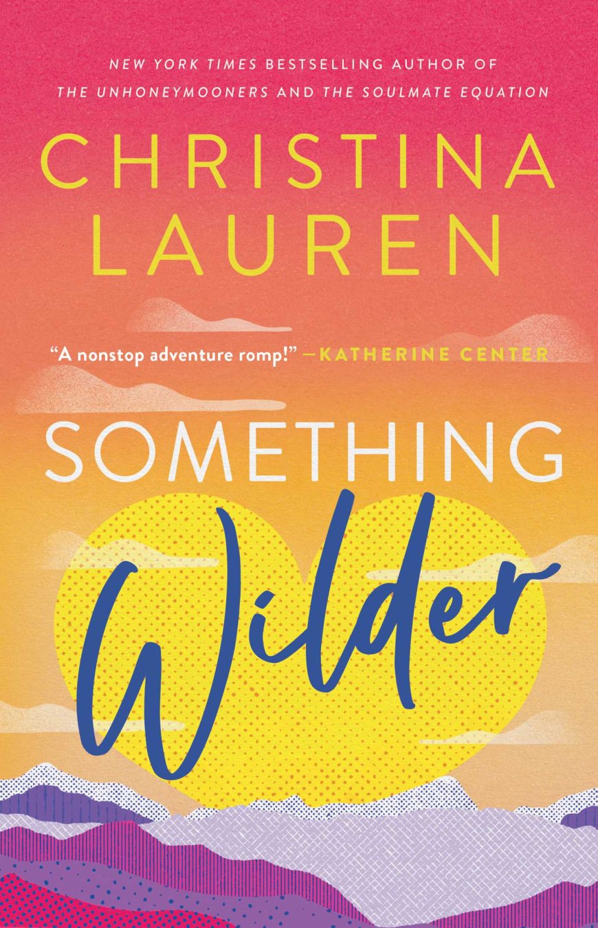 [PDF] Something Wilder by Christina Lauren