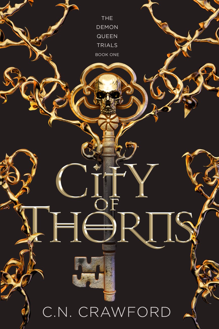 [PDF] The Demon Queen Trials #1 City of Thorns by C.N. Crawford