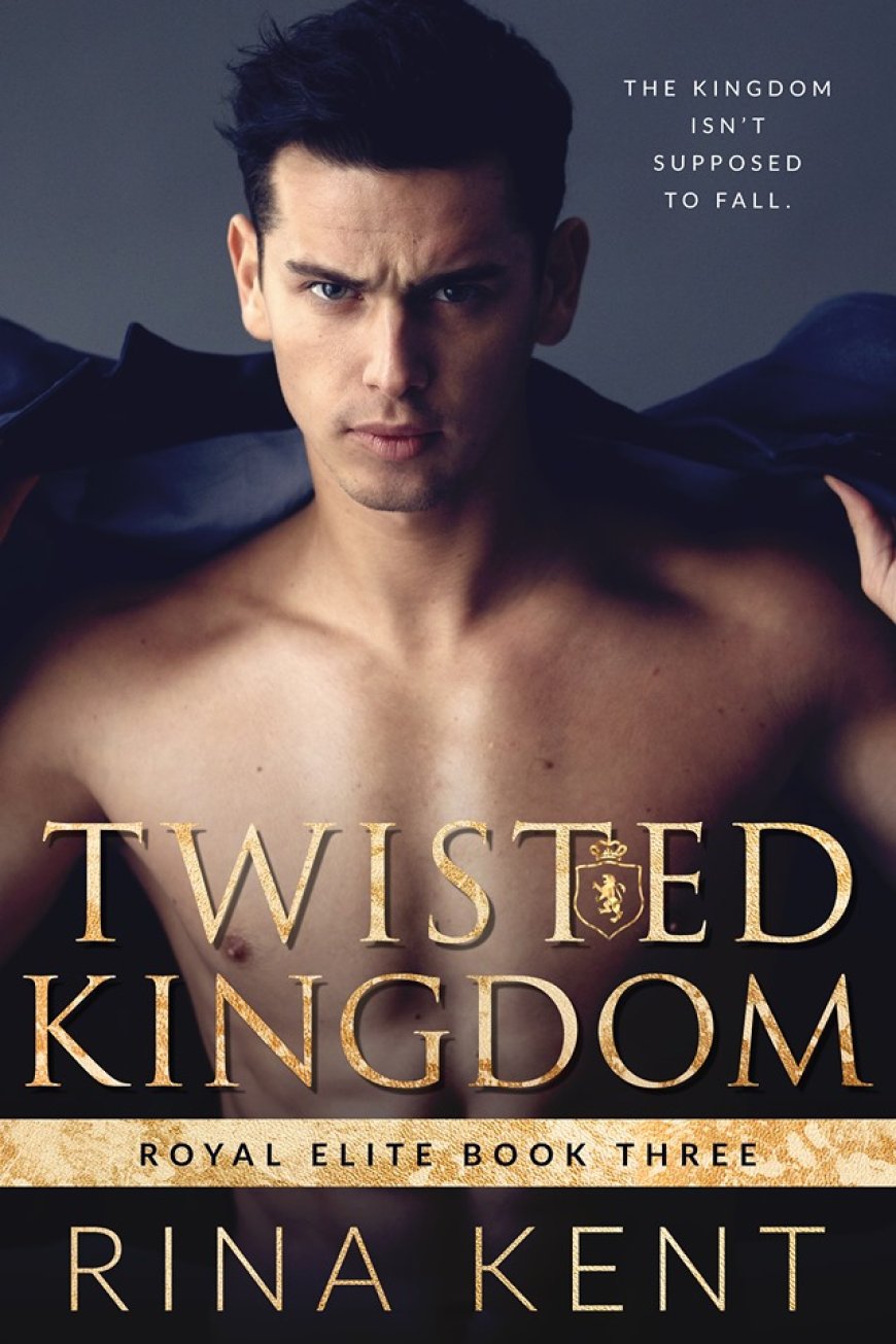 [PDF] Royal Elite #3 Twisted Kingdom by Rina Kent