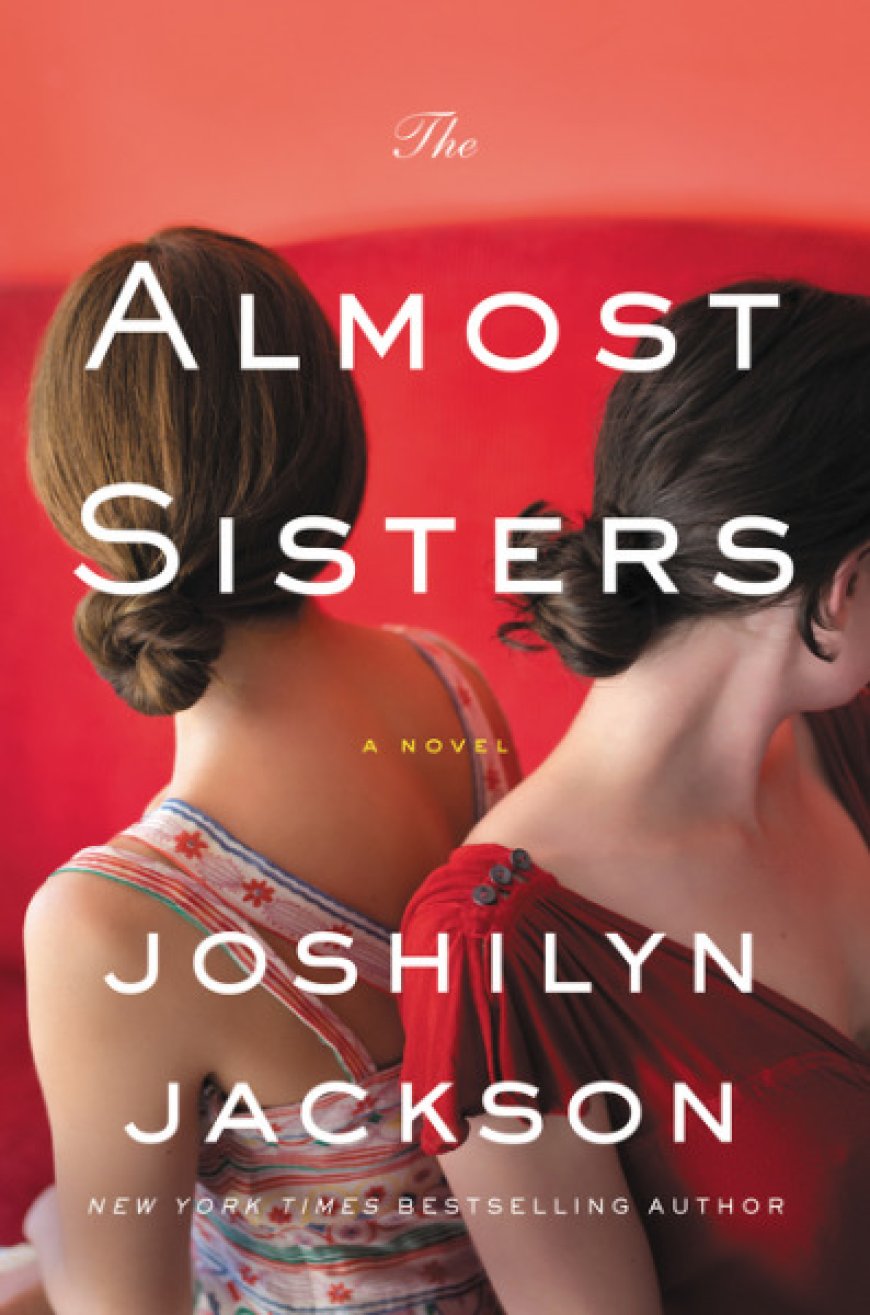 [PDF] The Almost Sisters by Joshilyn Jackson