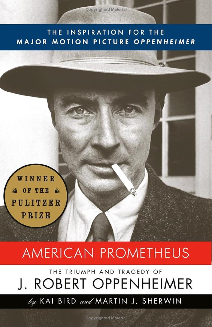 [PDF] American Prometheus: The Triumph and Tragedy of J. Robert Oppenheimer by Kai Bird ,  Martin J. Sherwin