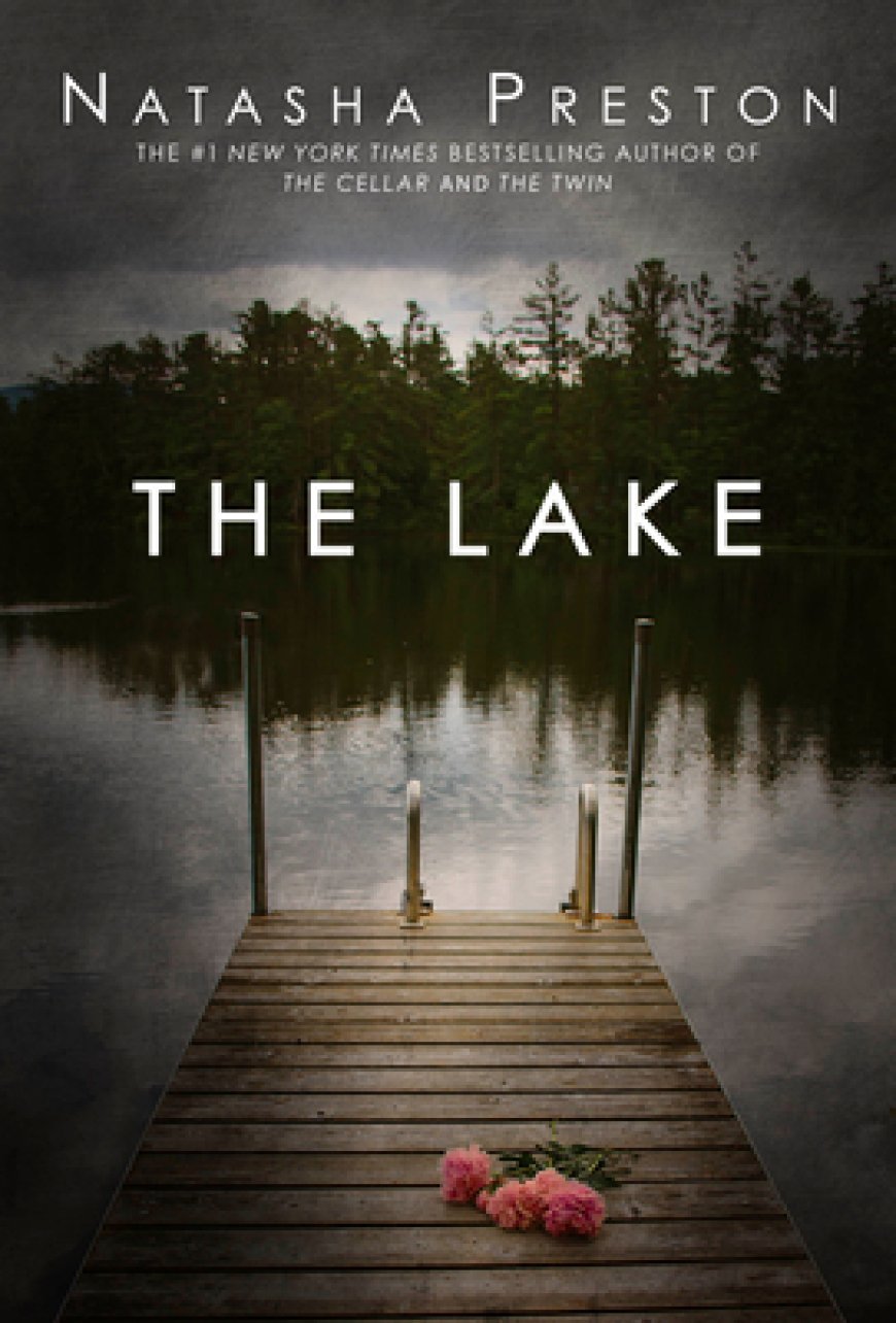 [PDF] The Lake by Natasha Preston