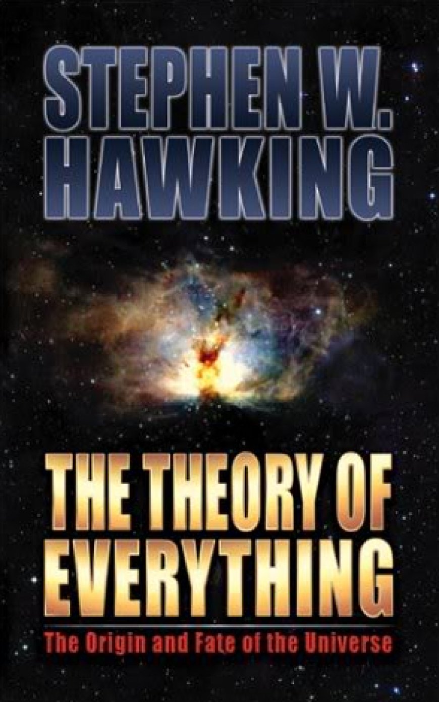 [PDF] The Theory of Everything: The Origin and Fate of the Universe by Stephen Hawking