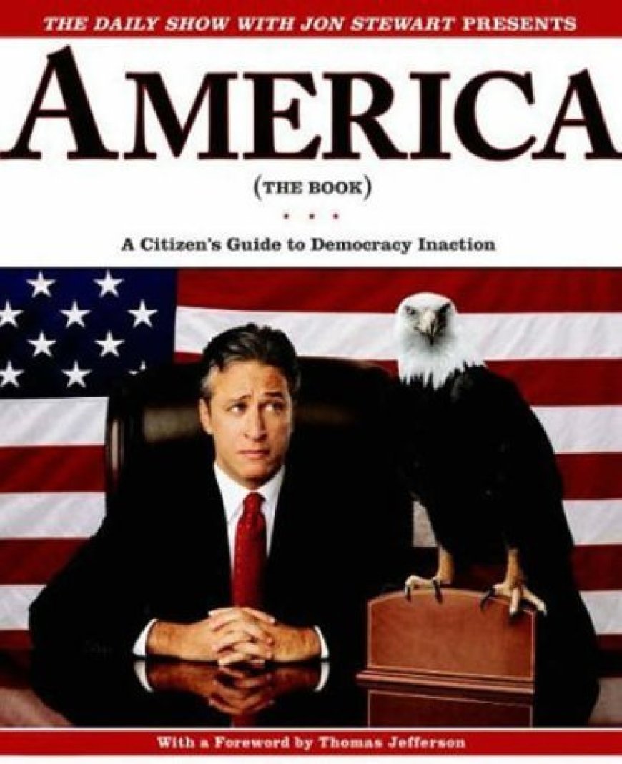 [PDF] America (The Book): A Citizen's Guide to Democracy Inaction by Jon Stewart ,  Ben Karlin ,  David Javerbaum ,  Rich Bloomquist ,  Steve Bodow ,  Tim Carvell ,  Eric Drysdale ,  J.R. Havlan ,  Scott Jacobson ,  Tom Johnson ,  Rob Kutner ,  Chris Regan ,  Jason Reich ,  Jason Ross ,  Stephen Colbert  (Contributor) ,  Samantha Bee  (Contributor) ,  Rob Corddry  (Contributor) ,  Brendan Hay  (Contributor) ,  Ed Helms  (Contributor)