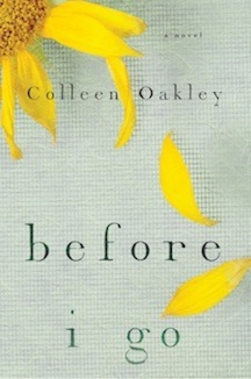 [PDF] Before I Go by Colleen Oakley