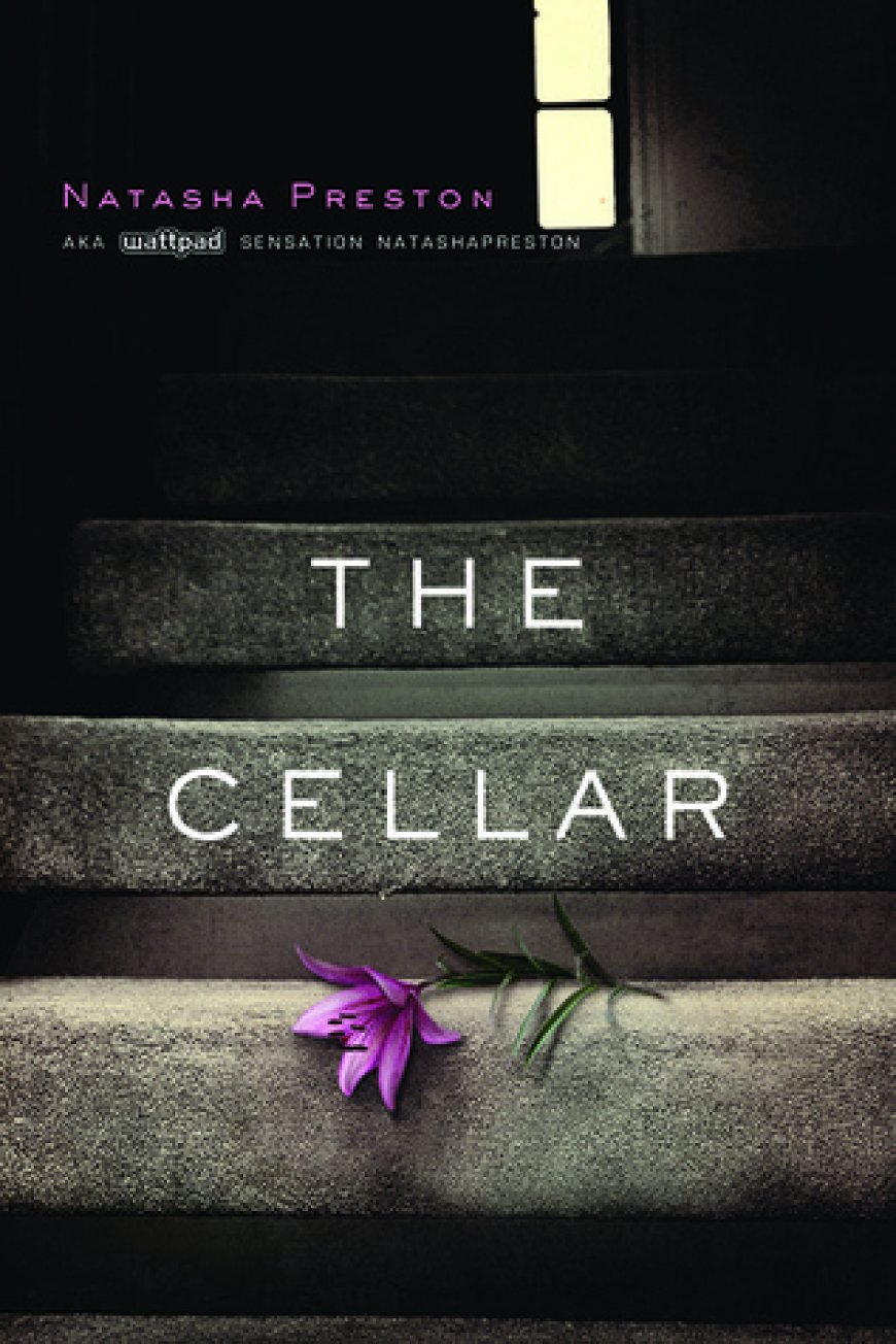 [PDF] The Cellar #1 The Cellar by Natasha Preston