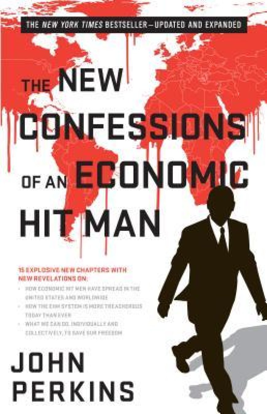 [PDF] The New Confessions of an Economic Hit Man by John Perkins